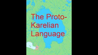 The ProtoKarelian language [upl. by Ailema]