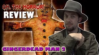 Oh the Horror 115 Gingerdead Man 2 [upl. by Shirah]