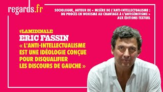 « Lantiintellectualisme est une idéologie conçue pour disqualifier les discours de gauche » [upl. by Cartie957]