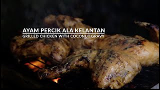 Ayam Percik Kelantan  Grilled Chicken with Coconut Gravy [upl. by Ashok]