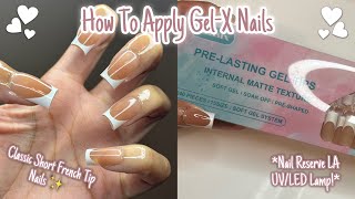 How To Apply GelX Nails At Home Like A PRO Using PreShaped Nails ✨  Nail Reserve LA UVLED Lamp [upl. by Ness443]