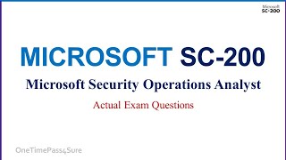 SC200 Security Operations Analyst Exam Questions Pt 1 [upl. by Caldwell736]