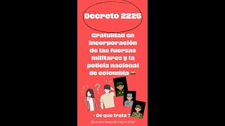 DECRETO 2225 En enero entra en vigencia la gratuidad en la incorporación a la policia nacional y FMM [upl. by Amory]