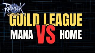 GUILD LEAGUE  MANA VS HOME  PRONTERA 8  RAGNAROK ORIGIN [upl. by Awhsoj]