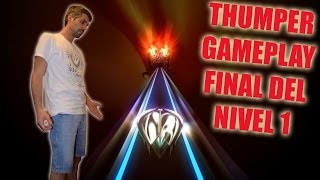 THUMPER GAMEPLAY EN ESPAÑOL PSICODELICO Y ADICTIVO [upl. by Meletius767]