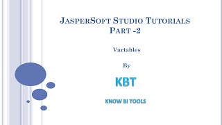 JasperSoft Variables Properties and Usage [upl. by Cappella663]