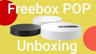 Découvrez le premier unboxing de la nouvelle Freebox Pop [upl. by Yrolg]