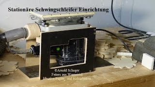 Stationäre Einrichtung für Schwingschleifer bauen Tutorial stationary sander [upl. by Pogue]