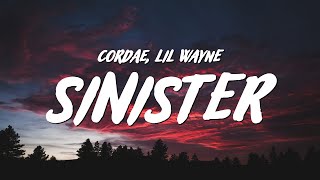 Cordae  Sinister Lyrics ft Lil Wayne [upl. by Ananna391]