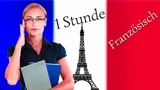 Französisch lernen für Anfänger auf Deutsch 1  🇫🇷Französische Wörter SCHNELL amp EINFACH lernen 🇫🇷 [upl. by Wendelin246]