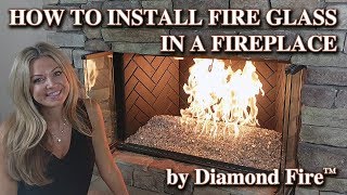 How to Install Fire Glass in a Fireplace by Diamond Fire Glass™ [upl. by Martinez]