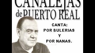 CANALEJAS DE PUERTO REAL  CANTA POR BULERIAS Y POR NANAS RAFAEL HIDALGO ROMERO [upl. by Jakob]