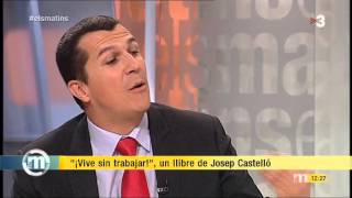 quot¡Vive sin trabajarquot a Els Matins de TV3 [upl. by Norby]