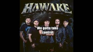 Hawake  Take Control Lyric Video [upl. by Eekorehc]