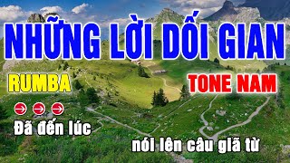 Những Lời Dối Gian Karaoke Tone Nam  Beat Rumba [upl. by Jovi]