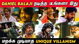 Sorry ராகவன் மறக்க முடியாத Villanism DANIEL BALAJI நடித்த படங்களா இது😢 [upl. by Ahsena]