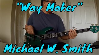 quotWay Makerquot Michael W Smith Vanessa Campagna amp Madelyn Berry Bass Cover [upl. by Jenesia]