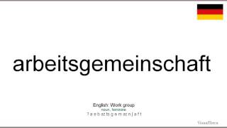 How to pronounce Arbeitsgemeinschaft German [upl. by Ahsoek]