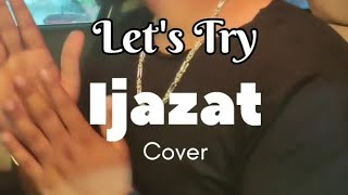 Ijazat  Cover  Sourav Singh [upl. by Aihtnyc360]