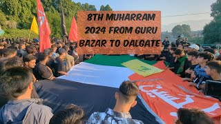 8th muharram 2024 from Guru Bazar to Dalgate  8th muharram Dalgate  8th muharram majlis [upl. by Starla]