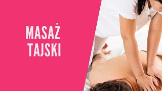 Masaż Tajski  Thai Massage [upl. by Folberth555]