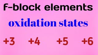 f block elements oxidation statesstability of oxidation state in lanthanides and actinides [upl. by Piotr]