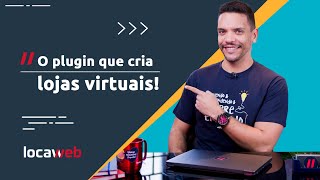 Passo a passo para montar a sua loja virtual no WooCommerce  Locaweb [upl. by Kcirdes420]