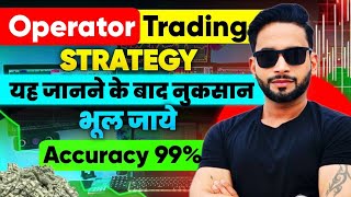 Operator Trading Strategy Explained  Operator Strategy How to Trade Like a Pro [upl. by Cila]