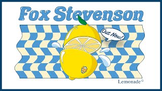 Fox Stevenson  Lemonade Official Audio [upl. by Valdis]