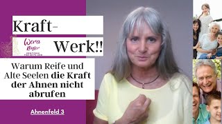 Kraftwerk Warum Reife und Alte Seelen die Kraft der Ahnen nicht abrufen 612 [upl. by Zilada]