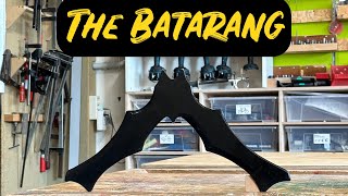 Making a Batarang Boomerang [upl. by Harrow262]