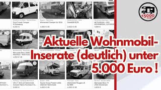 Vollwertige Wohnmobile zu Preisen teils deutlich❗️ unter 5000€ Aktuelle KLEINANZEIGENInserate [upl. by Lyndel553]