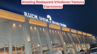 Rudra Shiva by Mama Yadav RestaurantVrindavan Best Restaurant near Vrindavan Cut YamunaExpressway [upl. by Acire]