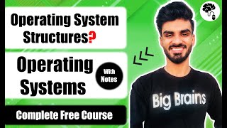 Operating Systems Structures  Important Long Question For Exams  Big Brains [upl. by Acilef]