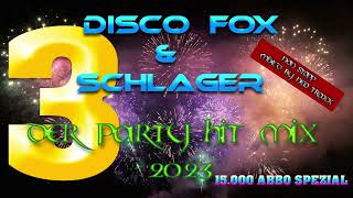 Discofox und Schlager Party Hitmix 2023 3 [upl. by Bambi427]