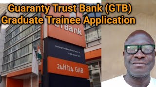 Guaranty Trust Bank Graduate Trainee ApplicationHow to apply for GTB graduate Trainee program [upl. by Amin]