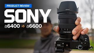 Sony a6400 vs a6600  The Differences [upl. by Aicela29]