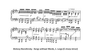 Aleksey Stanchinsky  Songs without Words 1 Largo Csharp minor [upl. by Ahola]