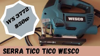 SERRA TICOTICO WESCO WS3772 850Wreview Serra ticotico wesco ws3772 850w [upl. by Shabbir]