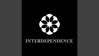 Interdependence [upl. by Dolly]