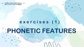 Practice Phonetic Features  Phonetics amp Phonology  Bs Ling Corner [upl. by Yi]