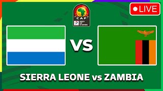 SIERRA LEONE vs ZAMBIA Africa Cup Of Nations Qualifiers 2025  Live Streaming Info  Match Preview [upl. by Grosz]