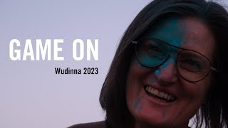 GAME ON  Wudinna 2023 [upl. by Anoit]