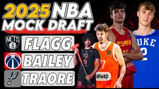 2025 NBA MOCK DRAFT FULL FIRST ROUND I Cooper Flagg Ace Bailey Nolan Traore Ben Saraf and more [upl. by Conney]