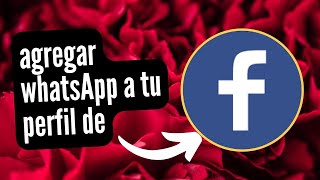 agregar WhatsApp a perfil de Facebook whatsapp hacks facebook [upl. by Bak]