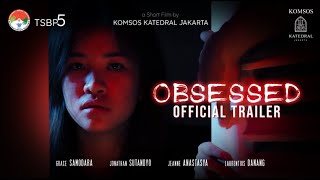 Trailer Short Movie quotObsessedquot by Komsos Katedral Jakarta [upl. by Ecineg737]