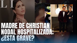 Cristina Nodal Hospitalizada ¿Qué Está Pasando con la Familia del Cantante [upl. by Woermer]