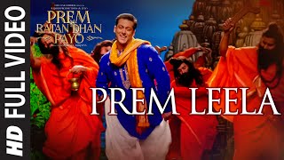 PREM LEELA Full VIDEO Song  PREM RATAN DHAN PAYO  Salman Khan Sonam Kapoor  TSeries [upl. by Sirroned]