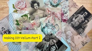 Making DIY Vellum Paper Part 2 [upl. by Rehpotirhc959]