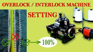 ओवरलॉक  इंटरलॉक मशीन सेटिंग 100 Interlock  Overlock Machine Setting FULL HD 🎞📽 [upl. by Augustus447]